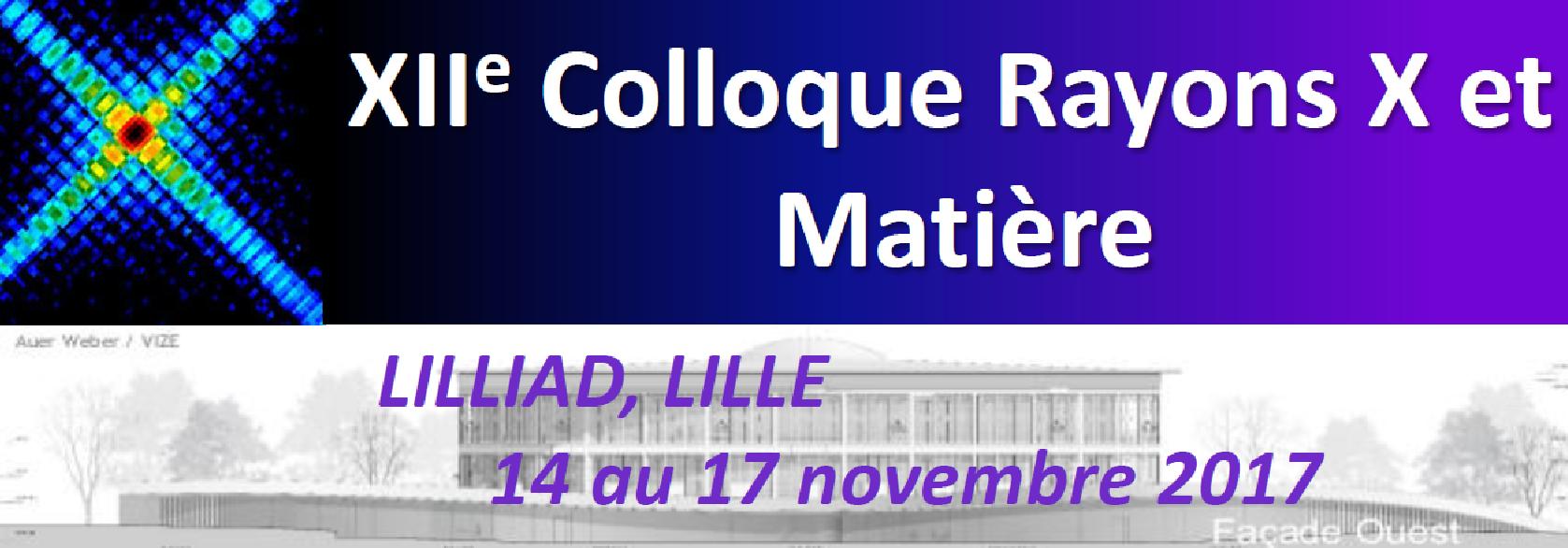 Colloque Rayons X et Matière à Lilliad, 14-17 novembre 2017