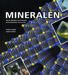 La couverture du livre "Mineralen, Van de uithoeken van de kosmos tot het binnenste van de aarde", traduction néerlandaise du livre de P. Cordier en H. Leroux.